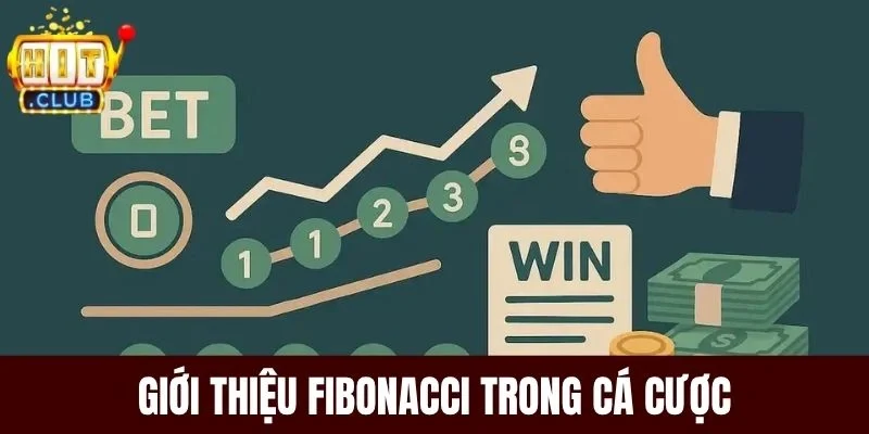 Giới thiệu Fibonacci trong cá cược